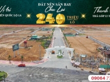 Đất nền Sân bay Chu lai. Sở hữu ngay chỉ với 240triệu. Hỗ trợ trả góp 12 tháng
