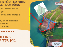 Còn 1 lô duy nhất 527m2 Sông Đa Nhim - Lâm Đồng, giá chỉ 2 tỷ 4.
